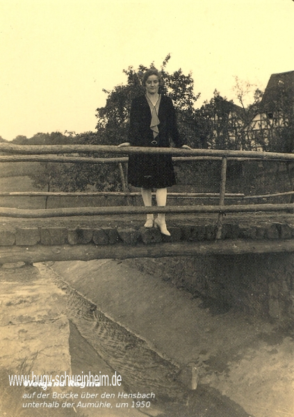 Weigand Regina auf der alten Hensbachbrücke 1950