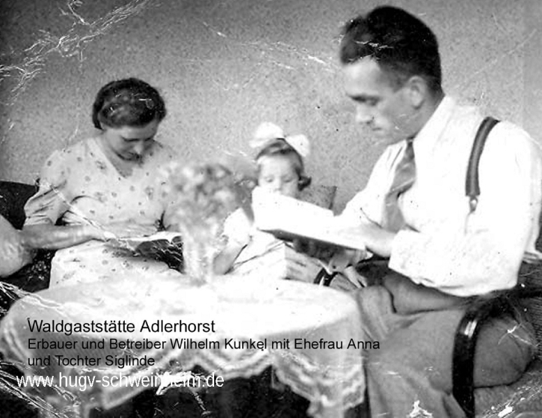 Adlerhorst Erbauer u. Betreiber Wilhelm Kunkel mit Familie 1950